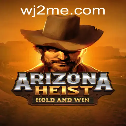 The Thrilling Saga of ArizonaHeist: Unveiling the Wild West's Greatest Game