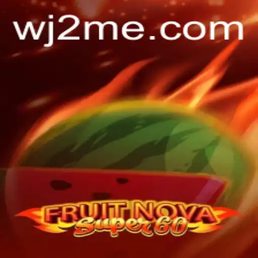 Discover the Thrills of FruitNovaSuper60