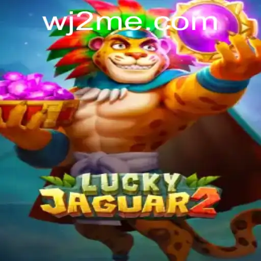 Discover the Exciting World of Luckyjaguar2: A Thrilling New Game Experience